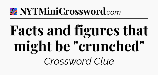 Facts and figures that might be 