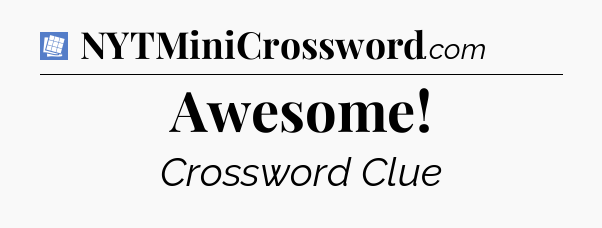 Awesome Puzzle Page Crossword Clue