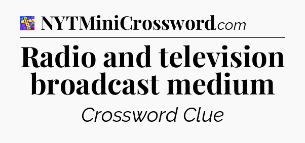 Radio and television broadcast medium Codycross