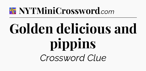 Golden delicious and pippins Codycross