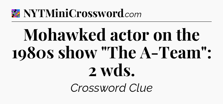 Mohawked actor on the 1980s show 