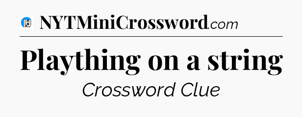 Plaything on a string Crossword Clue