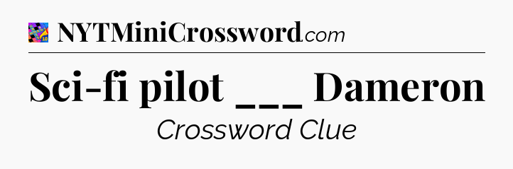 Sci-fi pilot ___ Dameron Crossword Clue