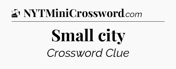Small city - Daily Themed Classic Crossword