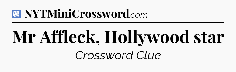 Mr Affleck, Hollywood star Puzzle Page Crossword Clue