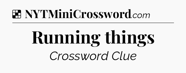 Solution: Running things - NYT Crossword