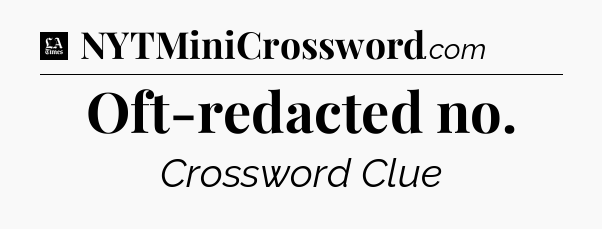 Oft-redacted no - LA Times Crossword