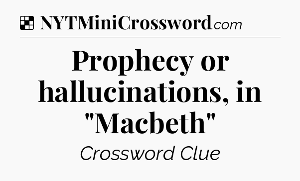 Solution: Prophecy or hallucinations, in 