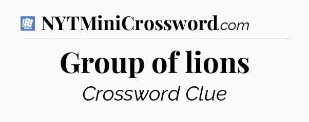 Group of lions Puzzle Page Crossword Clue