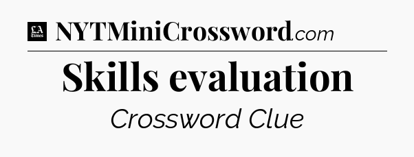 Skills evaluation - LA Times Crossword