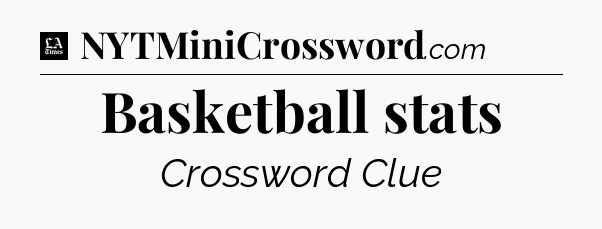 Basketball stats - LA Times Crossword