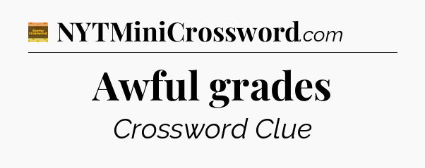 Awful grades - Eugene Sheffer Crossword