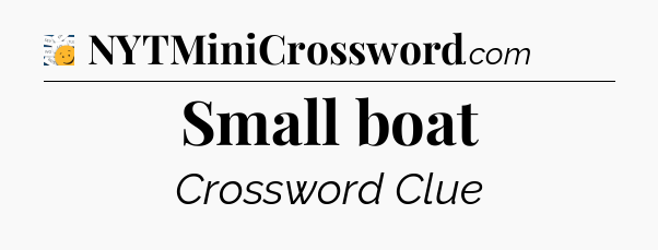 Small boat - 7 Little Words