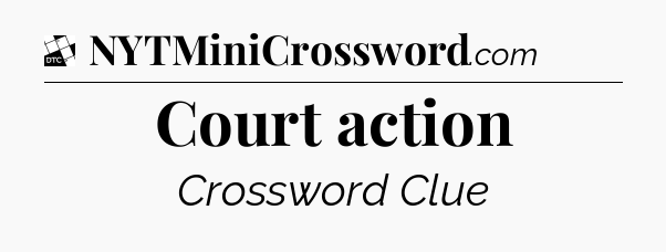 Court action - Daily Themed Classic Crossword