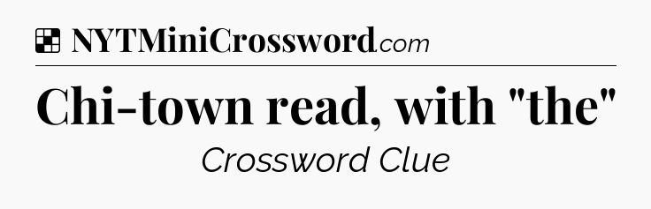 Solution: Chi-town read, with 