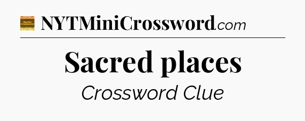 Sacred places - Eugene Sheffer Crossword