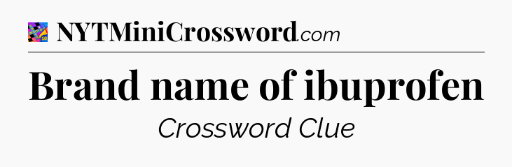 Brand name of ibuprofen Crossword Clue