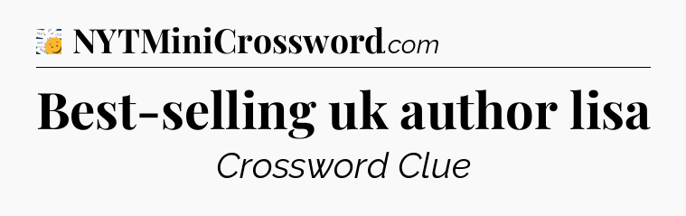 Best-selling uk author lisa - 7 Little Words