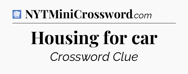 Housing for car Puzzle Page Crossword Clue
