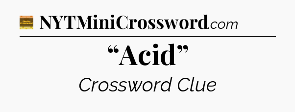 “Acid” crossword clue Eugene Sheffer