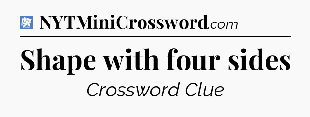 Shape with four sides Puzzle Page Crossword Clue