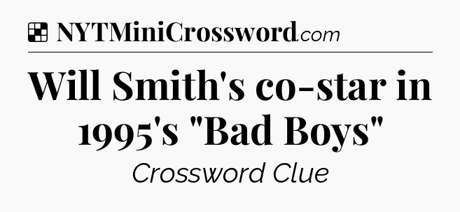 Solution: Will Smith's co-star in 1995's 