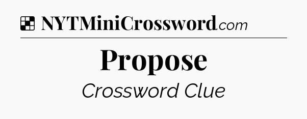 Solution: Propose - NYT Crossword
