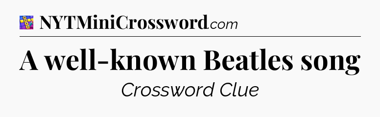 A well-known Beatles song Codycross