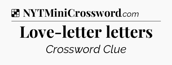 Solution: Love-letter letters - NYT Crossword