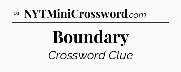 Boundary - WSJ Crossword