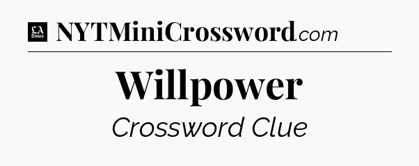 Willpower - LA Times Crossword