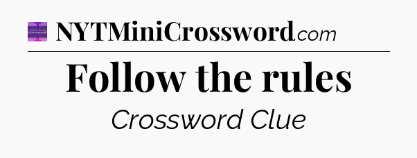 Follow the rules - Thomas Joseph Crossword
