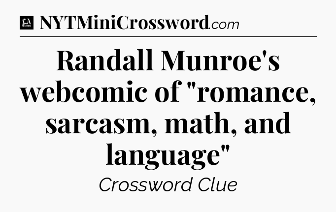 Randall Munroe's webcomic of 