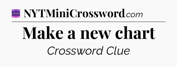 Make a new chart - Thomas Joseph Crossword