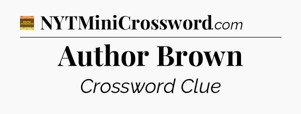 Author Brown crossword clue Eugene Sheffer