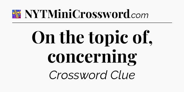 On the topic of, concerning Codycross