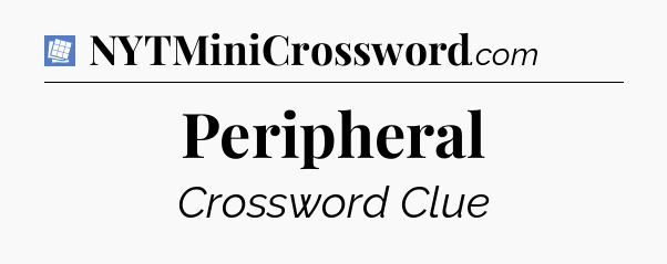 Peripheral Puzzle Page Crossword Clue
