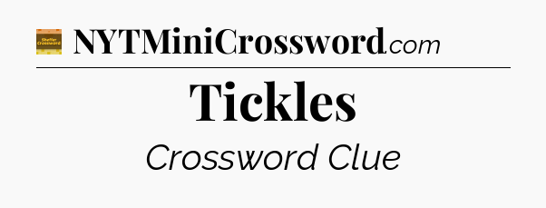 Tickles - Eugene Sheffer Crossword