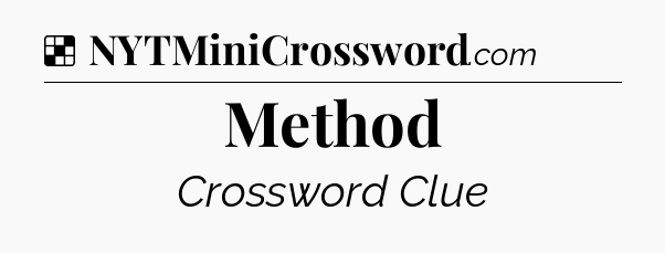 Solution: Method - NYT Crossword