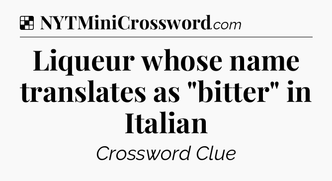Solution: Liqueur whose name translates as 