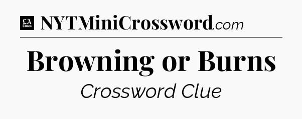 Browning or Burns - LA Times Crossword