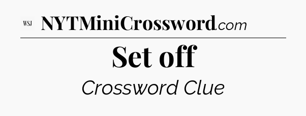 Set off - WSJ Crossword
