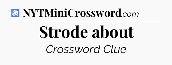 Strode about Puzzle Page Crossword Clue