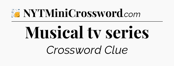 Musical tv series - 7 Little Words