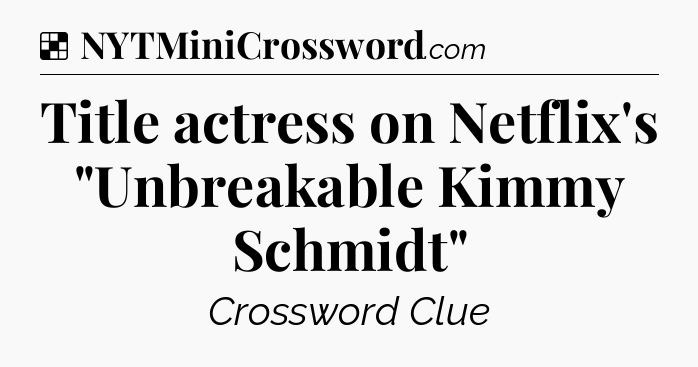 Solution: Title actress on Netflix's 