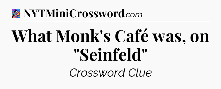 What Monk's Café was, on 