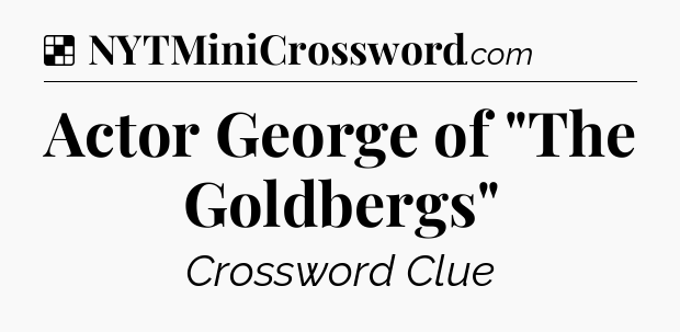 Solution: Actor George of 