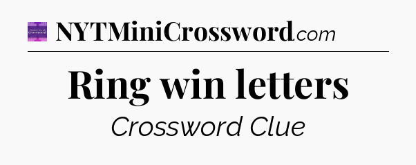 Ring win letters - Thomas Joseph Crossword