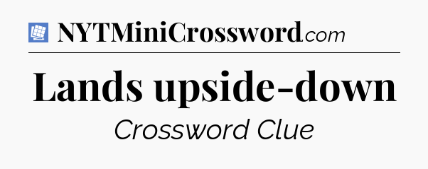 Lands upside-down Puzzle Page Crossword Clue