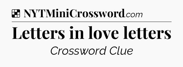 Solution: Letters in love letters - NYT Crossword